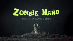 (image for) Hanson Chien Presents Zombie Hand by Hanson Chien & Bob Farmer - Trick