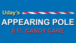(image for) APPEARING POLE (CANDY CANE) by Uday Jadugar - Trick