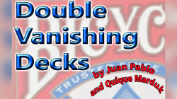 (image for) DOUBLE VANISHING DECKS by Juan Pablo & Quique Marduk - Trick