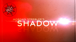(image for) The Vault - Shadow by Morgan Strebler video DOWNLOAD