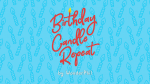 (image for) Birthday Candle Repeat (Gimmicks and Online Instructions) by Wonder Phil - Trick