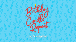 (image for) Birthday Candle Repeat (Gimmicks and Online Instructions) by Wonder Phil - Trick