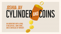 (image for) Cylinder and Coins (Gimmicks and Online Instructions) by Joshua Jay - Trick