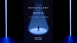 (image for) The Psychology of Magic: From Lab to Stage by Gustav Kuhn and Alice Pailhes - Book