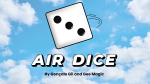 (image for) Air Dice created by Gon??alo Gil and Gee Magic - Trick