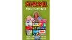 (image for) Magic is my Weed (Soft Cover) by Steve Spill - Book