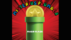 (image for) MYSTERIOUS PLUMBER (Gimmicks and Online Instructions) by Mago Flash