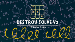 (image for) DESTROY SOLVE V2 by TN and JJ Team video DOWNLOAD