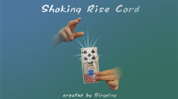 (image for) Shaking Rise Card by Dingding - DOWNLOAD