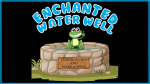 (image for) Enchanted Water Well by Mago Flash