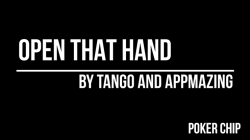 (image for) Open That Hand (Poker Chip) by Appmazing and Tango Magic (PK006)