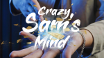 (image for) Crazy Sam's Mind by Sam Huang