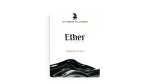(image for) Ether by Thibault Ternon x Le Cabinet d'Illusions