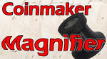 (image for) Coinmaker Magnifier by Quique Marduk