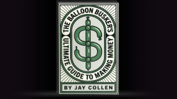(image for) The Balloon Busker's Ultimate Guide to Making Money by Jay Collen