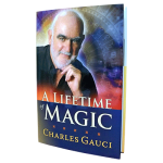 (image for) A Lifetime of Magic by Charles Gauci - Book