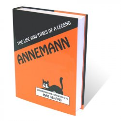 (image for) Annemann: The Life And Times Of A Legend - Book