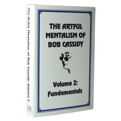 (image for) The Artful Mentalism of Bob Cassidy VOL. 2 - Book