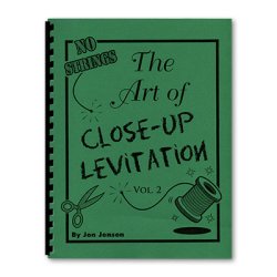 (image for) Art of Close Up Levitation Vol 2 - No Strings by Jon Jensen - Book