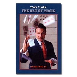 (image for) The Art of Magic Lecture Notes 2.0 by Tony Clark - Book