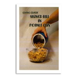 (image for) Signed Bill in Peanut Can trick Chase Curtis