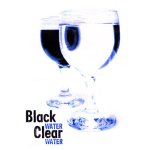 (image for) Black Water Clear Water - Trick