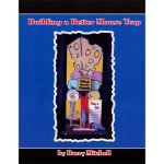 (image for) Building A Better Mouse Trap (With CD) by Barry Mitchell - Book