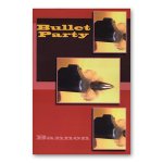(image for) Bullet Party by John Bannon - Book