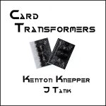 (image for) Card Transformers by Kenton Knepper - Trick