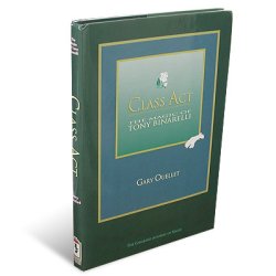 (image for) Class Act - Tony Binarelli book by Ouellet
