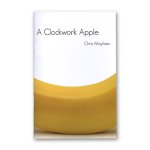 (image for) Clockwork Apple by Chris Mayhew and Vanishing Inc. - Book