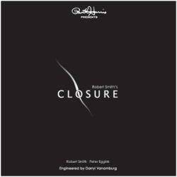 (image for) Paul Harris Presents Robert Smith's Closure (Gimmicks and DVD) by Robert Smith and Peter Eggink - DVD