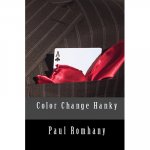 (image for) Color Change Hank (Pro Series Vol 4)by Paul Romhany - Book