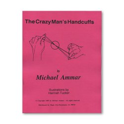 (image for) Crazy Man's Handcuffs by Michael Ammar - Book