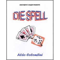 (image for) Die Spell by Wild Colombini - Trick
