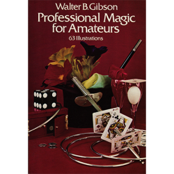 (image for) Professional Magic for Amatuers by Walter B Gibson - Book