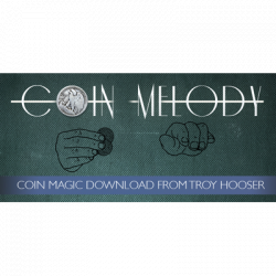 (image for) Coin Melody by Troy Hooser and Vanishing, Inc. video DOWNLOAD