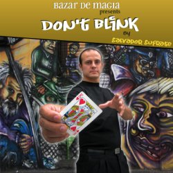 (image for) Don't Blink (DVD and Gimmick) by Salvador Sufrate and Bazar de Magia - DVD