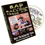 (image for) Bad To The Balloon #2 by Mark Byrne - DVD