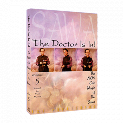 (image for) The Doctor Is In - The New Coin Magic of Dr. Sawa Vol 5 video DOWNLOAD