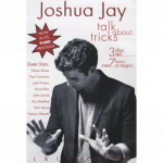 (image for) Talk About Tricks (Vol 1 thru 3) by Joshua Jay video DOWNLOAD
