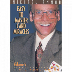 (image for) Easy to Master Card Miracles Volume 5 by Michael Ammar video DOWNLOAD
