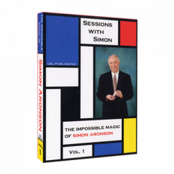 (image for) Sessions With Simon: The Impossible Magic Of Simon Aronson - Volume 1 video DOWNLOAD