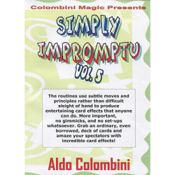 (image for) Simply Impromptu Volume 5 by Wild-Colombini Magic video DOWNLOAD