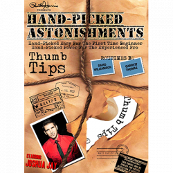 (image for) Hand-picked Astonishments (Thumb Tips) by Paul Harris and Joshua Jay video DOWNLOAD