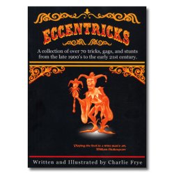 (image for) Eccentricks by Charlie Frye - Book