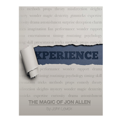 (image for) Experience: The Magic of Jon Allen (SOFT COVER) by John Lovick and Vanishing Inc.
