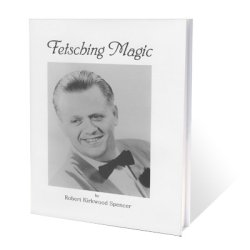 (image for) Fetsching Magic by Robert Spencer - Book