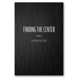 (image for) Finding the Center by Antonio Zuccaro - Book