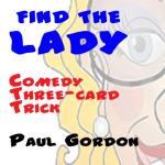 (image for) Find The Lady by Paul Gordon - Trick